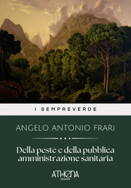 Della peste e della pubblica amministrazione sanitaria